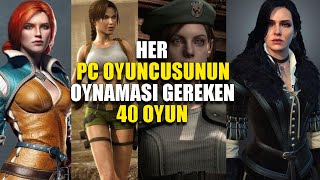 HERKESİN OYNAMASI GEREKEN 40 PC OYUN ÖNERİSİ !