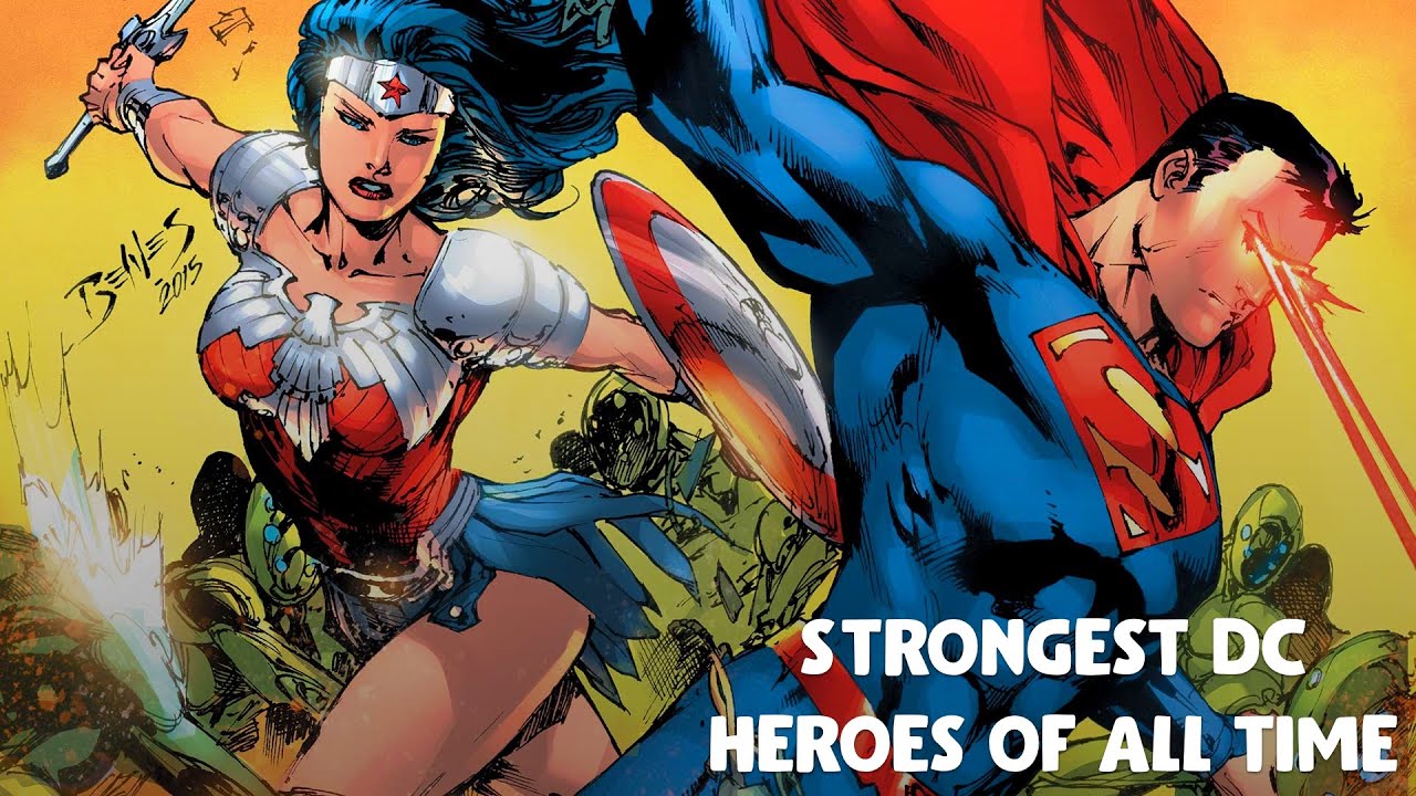 Top 10 Strongest DC Heros Of All Time YouTube