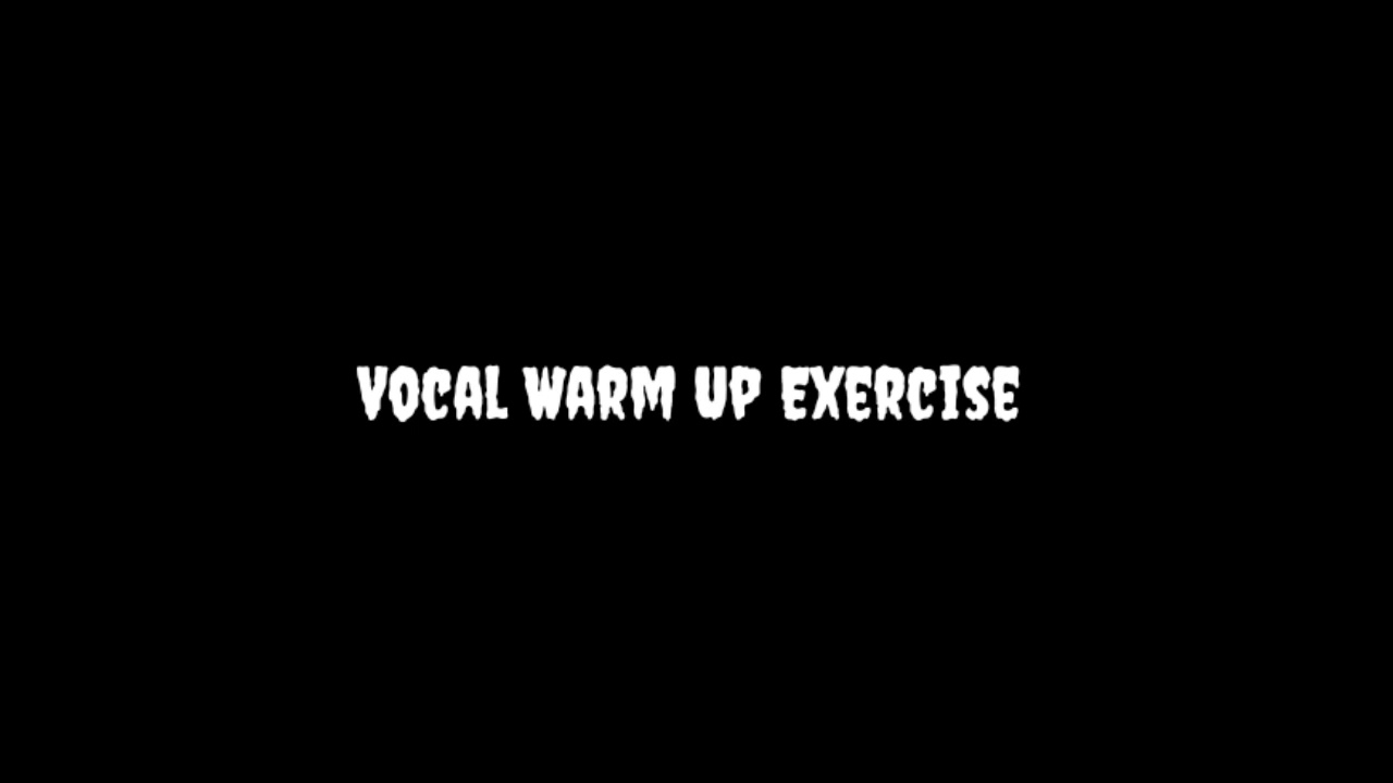 Vocal Warm Up (I) YouTube