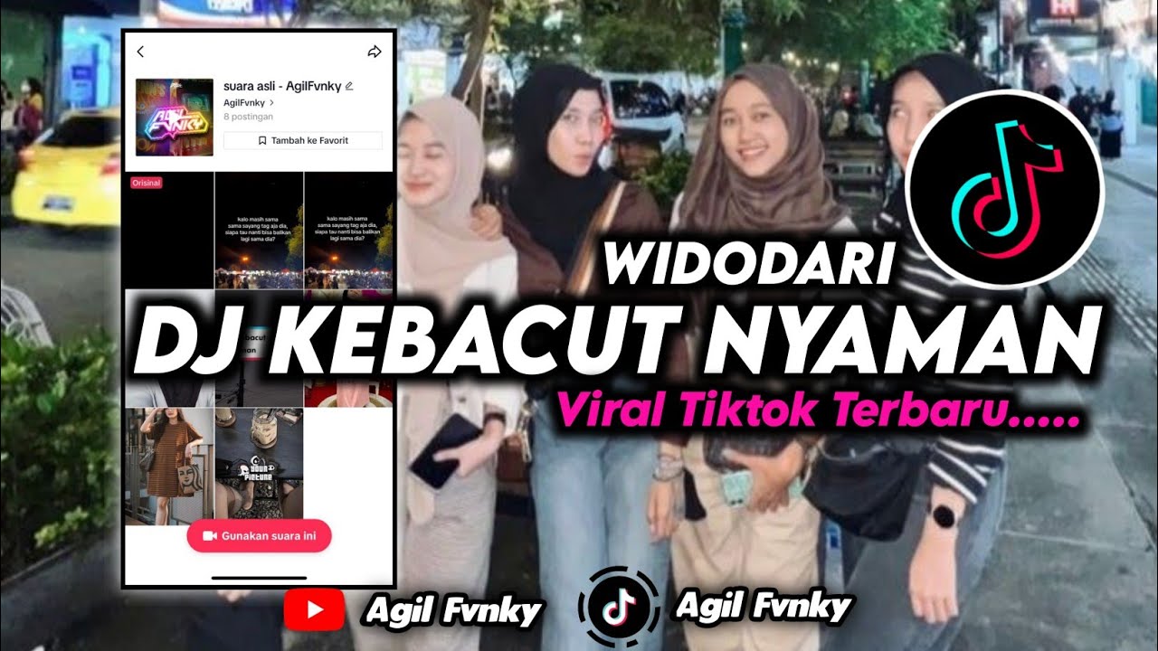 DJ KEBACUT NYAMAN X WIDODARI VIRAL TIKTOK Agil Fvnky