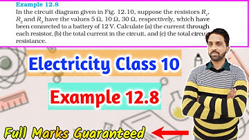 Example 12.8 Physics Class 10 | Science Chapter 12 Example 12.8|Electricity Class 10 Solved Examples