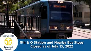 8th & O Light Rail Station and Bus Stops Three Year Closure screenshot 5