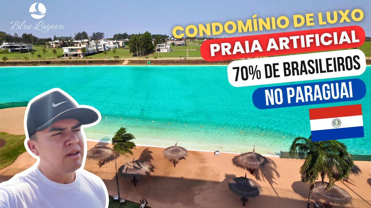 CONDOMÍNIO de LUXO no PARAGUAI Blue Lagoon NA LINHA com O BRASIL