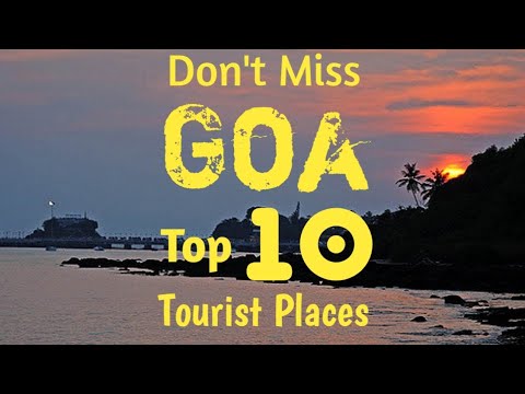 GOA, Top 10 Places Not to Miss in Goa
