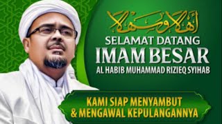 Part 3: HABIB RIZIEQ SYIHAB TIBA, IMAM BESAR UMAT ISLAM IB HRS Datang #habibrizieqsyihab #imambesar
