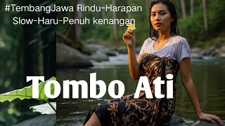 Tembang Jawa : TOMBO ATI  Pelipur lara bagi hati yang masih setia