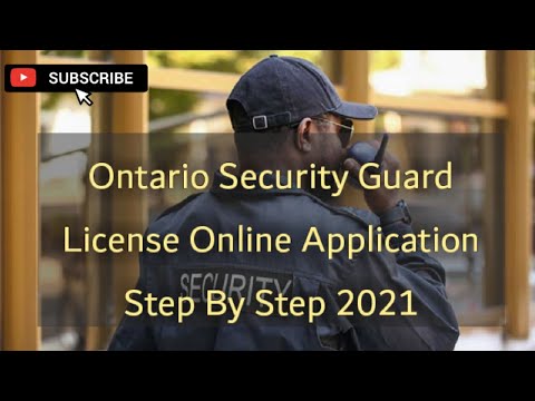 How to Apply for Ontario ?? Security Guard License online 2021 | Security Guard License Canada