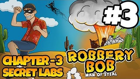Robbery Bob - Gameplay Walkthrough - Part -2 Chapter 3: Secret Labs (iOS, Android)