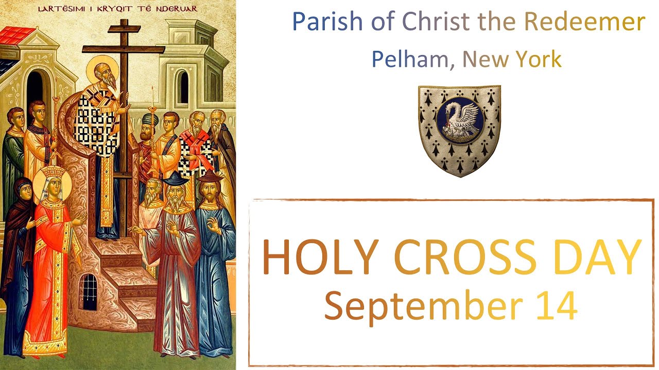 Holy Eucharist with Hymns (Rite II) - Holy Cross Day, September 14 ...