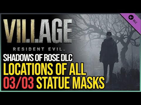 All 3 Mask Locations Shadows of Rose RE8