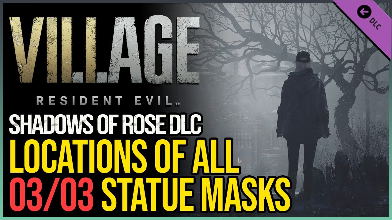 All 3 Mask Locations Shadows of Rose RE8 YouTube