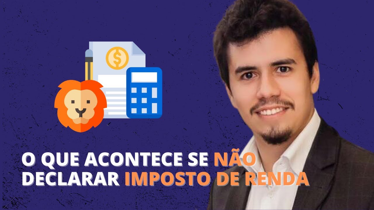 O QUE ACONTECE SE NÃO DECLARAR IMPOSTO DE RENDA | IR Bot - YouTube