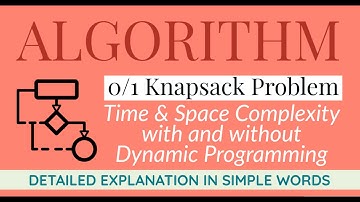 48. 0/1 Knapsack Problem | Detailed Explanation | Dynamic Programming | Algorithm for GATE/NET/PSU
