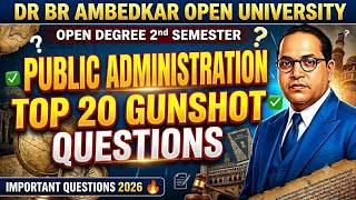 Open Degree 2nd Semester Public Administration Important Questions in Ambedkar Open University