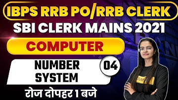 IBPS RRB PO/CLERK 2021 | Computer Awareness | Number System | By Preeti Ma