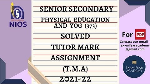 TUTOR MARK ASSIGNMENT| T.M.A | 2021-22 |NIOS|SENIOR SECONDARY|PHYSICAL EDUCATION (373)|FULLY SOLVED|