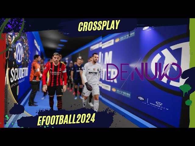 SISTEMA DE SEGURANÇA NO EFOOTBALL2024 E CROSSPLAY PRÓXIMO! 