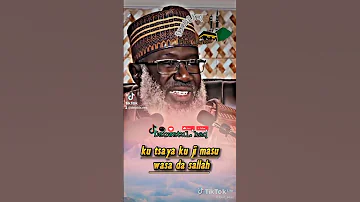KUTSAYA KUJI MASU WASA DA SALLAH 