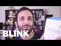 Why I Love Malcolm Gladwell's Blink [Book Summary in 5 Minutes]