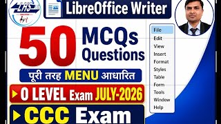LibreOffice Writer के 50 महत्वपूर्ण MCQ Questions। O LevelJuly-2026|CCC Exam Preparation#ccc #olevel