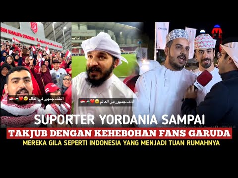 SAKING HEBOHNYA&quot; fans Yordania sebut &quot;Qatar kalau gaada suporter Indonesia pasti tidak akan rame&quot;