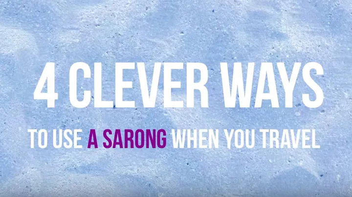 4 Clever Ways to Use a Sarong When You Travel | SilverKris by Singapore Airlines