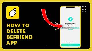 How To Delete Befriend App: Step by Step Guide screenshot 4