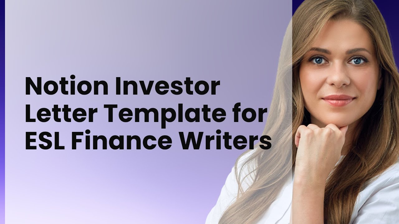 Notion Investor Letter Template for ESL Finance Writers