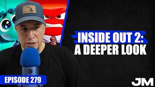 The Big Problem With Inside Out 2 | Episode 279