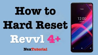 How to Factory Reset Revvl 4 Plus | NexTutorial