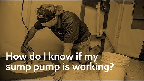 How do I know if my sump pump is working?