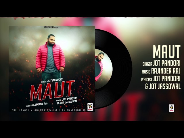 MAUT (Full Audio Song) || JOT PANDORI || Latest Punjabi Songs 2017 class=