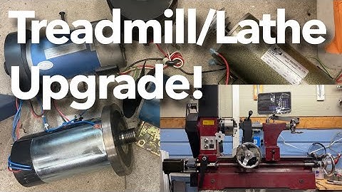 Metal Lathe Treadmill Motor Upgrade Conversion & Treadmill Motor Controller