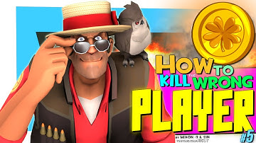 TF2: How to kill the wrong player #5 [Epic Win]