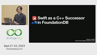 "Swift as C++ Successor in FoundationDB" by Konrad Malawski (Strange Loop 2023)