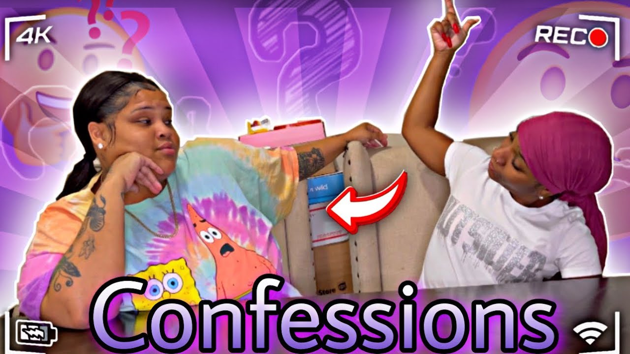 CONFESSIONS | Cheating Came Up