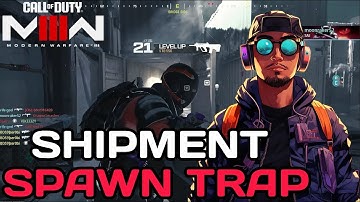 Shipment Spawn Trap | Call of Duty: Modern Warfare III