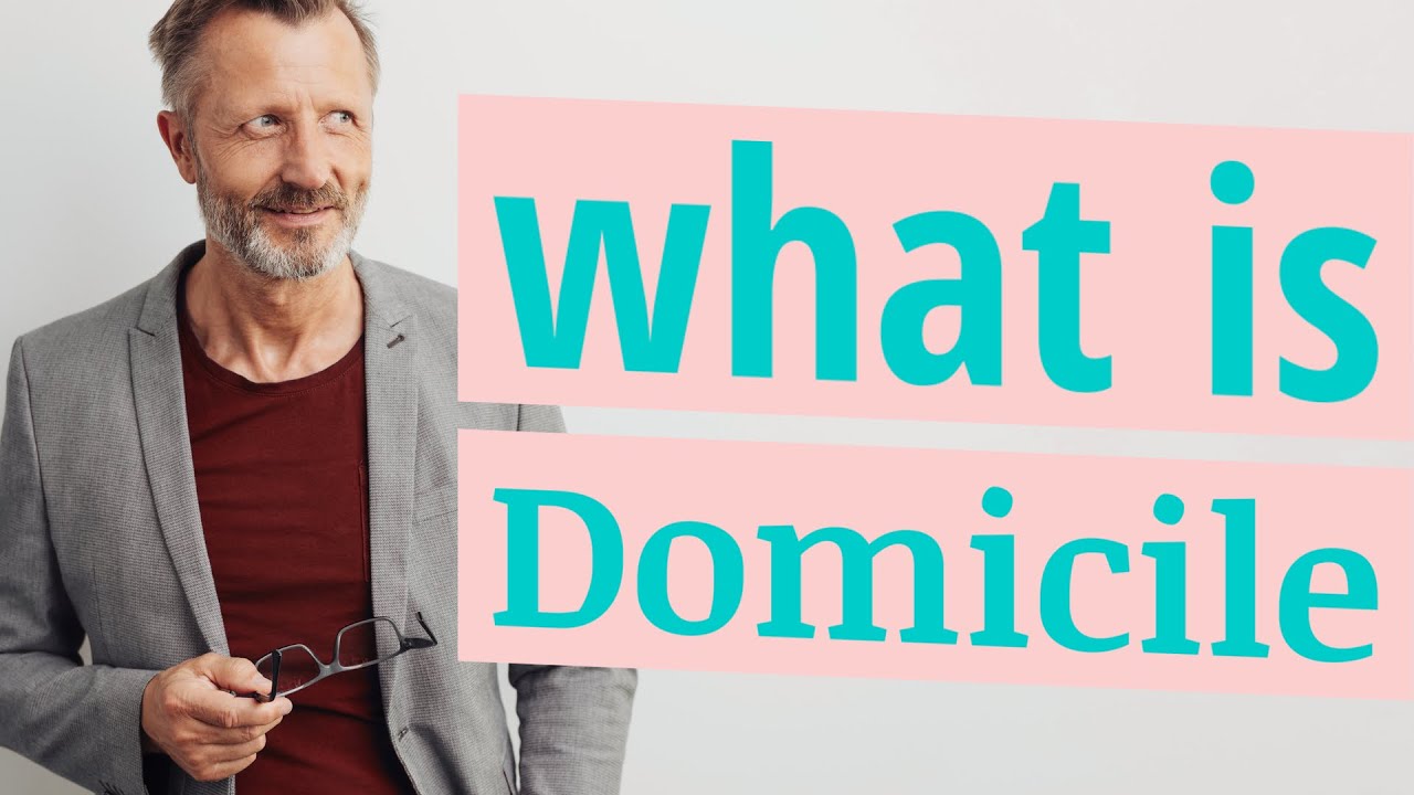 How to Prove Domicile