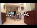 Blue Cowboy - Line Dance
