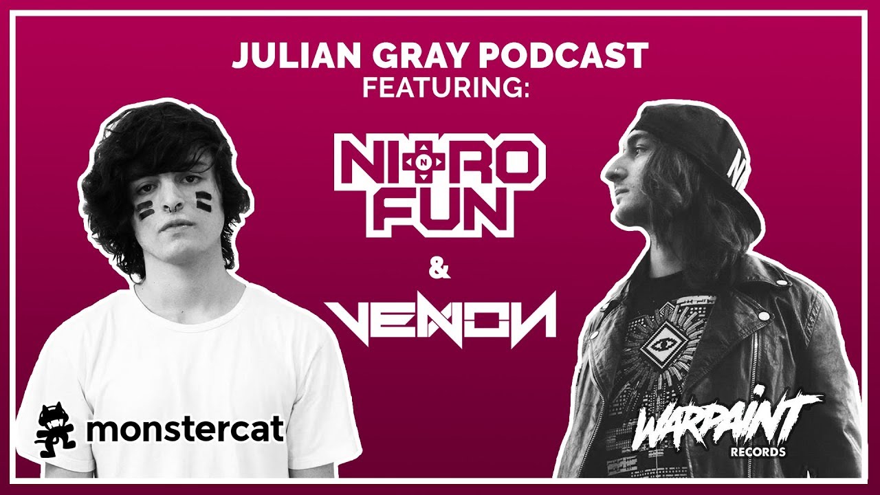 Nitro Fun Monstercat's Nitro Fun & Venon Engage Nitro - Julian Gray Podcast (EP2 ...