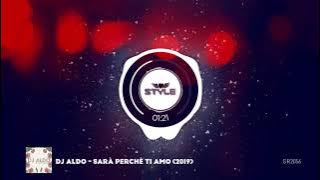 Download lagu DJ ALDO - SARÀ PERCHÈ TI AMO (2019)