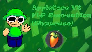 (WATCH THE FULL VERISON) AppleCore V2 FLP Recreation (showcase) | D&B Golden Apple