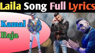 Laila Song Full Lyrics | Kamal Raja | latest Song | 2020