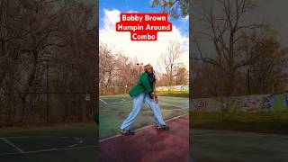 Bobby Brown Humpin Around Combo