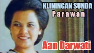Kliningan Sunda Parawan - Aan Darwati