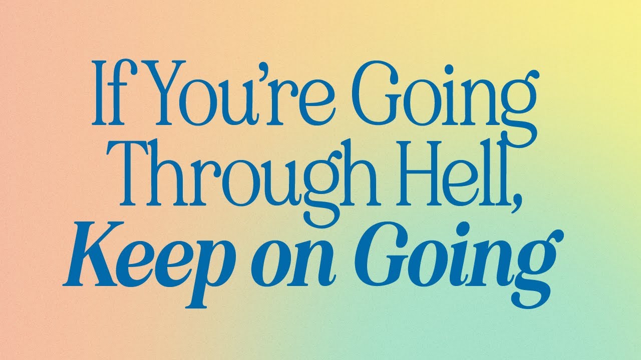LIVE If You re Going Through Hell Keep On Going May 21 2023 YouTube LIVE If You re Going Through Hell Keep On Going May 21 2023 YouTube