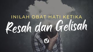 Galau, Resah dan Gelisah? Ini Obatnya - Ustadz Dr. Firanda Andirja, M.A. - Motivasi Islam