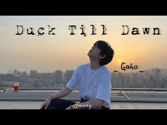 [Vietsub + Lyrics]  Dusk Till Dawn - Gaho cover class=