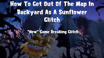 Plants vs Zombies GW2 *New* How To Get Out Of The Map In Backyard As A Sunflower Glitch
