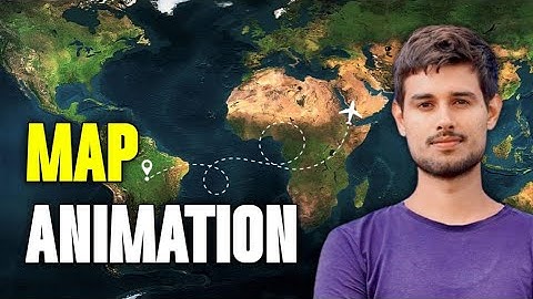 How To Create Map Animation Like@dhruvrathee